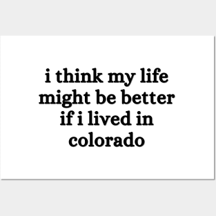 I think my life might be better if I lived in Colorado - Renee Rapp - Everything to Everyone Posters and Art